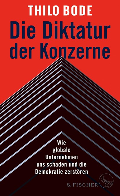 Die Diktatur der Konzerne, Thilo Bode - Paperback - 9783103973624