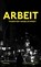 Arbeit, Thorsten Nagelschmidt - Gebonden - 9783103974119