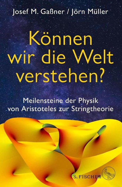 Können wir die Welt verstehen?, Josef M. Gaßner ; Jörn Müller - Gebonden - 9783103974812