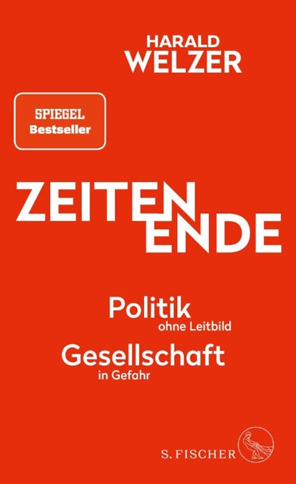 ZEITEN ENDE, Harald Welzer - Gebonden - 9783103975819