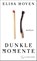 Dunkle Momente, Elisa Hoven - Gebonden - 9783103976694