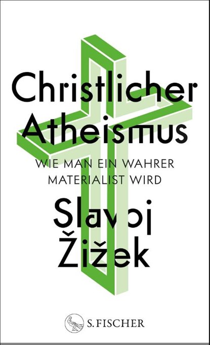 Christlicher Atheismus, Slavoj Zizek - Gebonden - 9783103976724