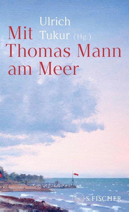 Mit Thomas Mann am Meer, Ulrich Tukur - Gebonden - 9783103976878