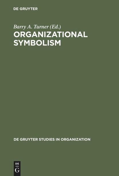 Organizational Symbolism, Barry A. Turner - Gebonden - 9783110110517