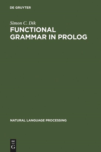 Functional Grammar in Prolog, Simon C. Dik - Gebonden - 9783110129793