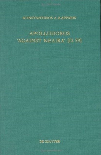 Apollodoros "Against Neaira" [D 59], KAPPARIS,  Konstantinos A. - Gebonden - 9783110163902