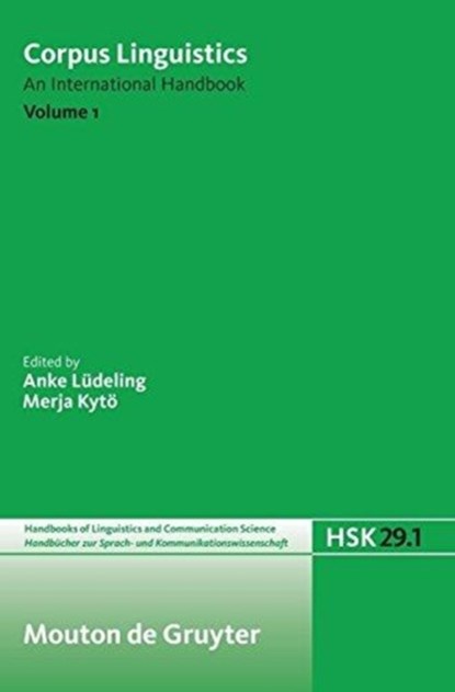 Corpus Linguistics. Volume 1, Anke Ludeling ; Merja Kyto - Gebonden - 9783110180435