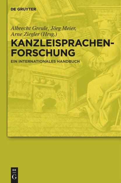 Kanzleisprachenforschung, Albrecht Greule ;  Arne Ziegler ;  Jörg Meier - Gebonden - 9783110193374