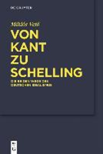 Von Kant zu Schelling, VET&#337; GONDEK,  Miklos Hans-Dieter - Gebonden - 9783110194777