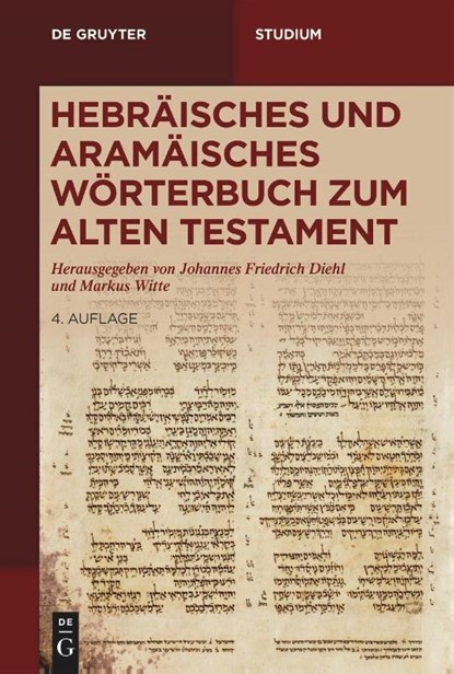 Hebraisches Und Aramaisches Woerterbuch Zum Alten Testament, Johannes F Diehl ; Markus Witte - Paperback - 9783110195521