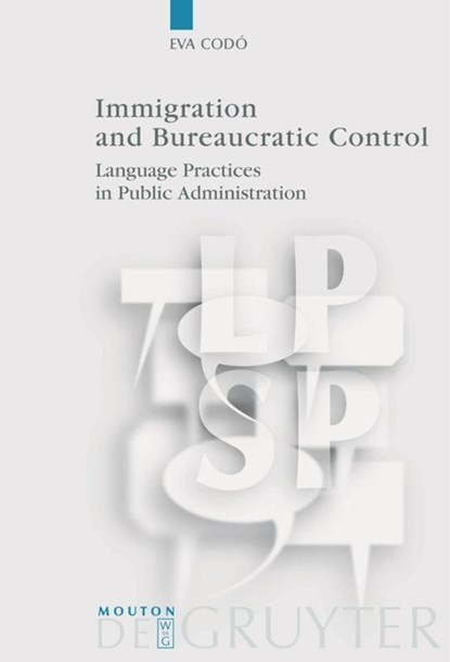 Immigration and Bureaucratic Control, Eva Codo - Paperback - 9783110195903