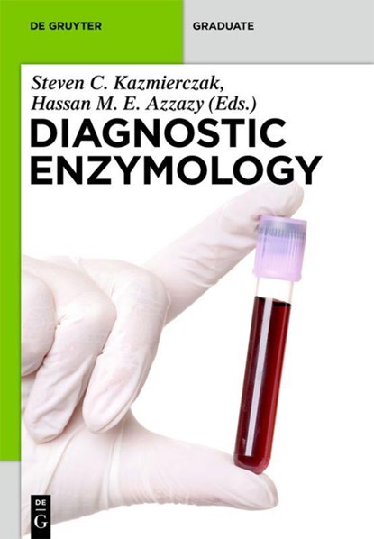 Diagnostic Enzymology, Steven Kazmierczak ; Robert H. Christenson - Gebonden - 9783110207248