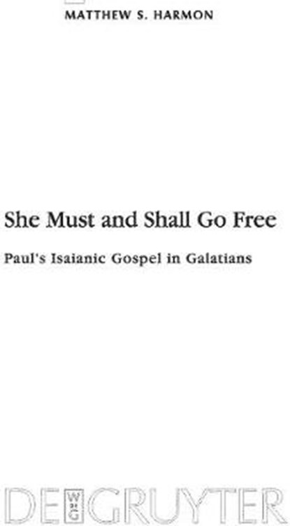 She Must and Shall Go Free, HARMON,  Matthew S. - Gebonden - 9783110221756