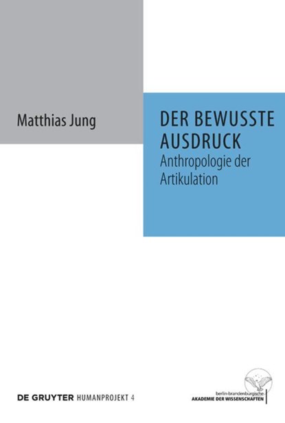 Der bewusste Ausdruck, Matthias Jung - Gebonden - 9783110222289