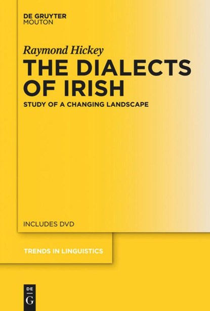 The Dialects of Irish, Raymond Hickey - Gebonden - 9783110238044
