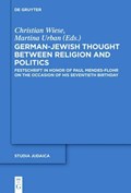 German-Jewish Thought Between Religion and Politics | Wiese, Christian ; Urban, Martina | 
