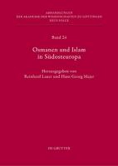 Osmanen und Islam in Südosteuropa, LAUER,  Reinhard ; Majer, Hans Georg - Gebonden - 9783110251333