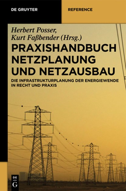 Praxishandbuch Netzplanung und Netzausbau, Kurt Faßbender ; Herbert Posser - Gebonden - 9783110277500