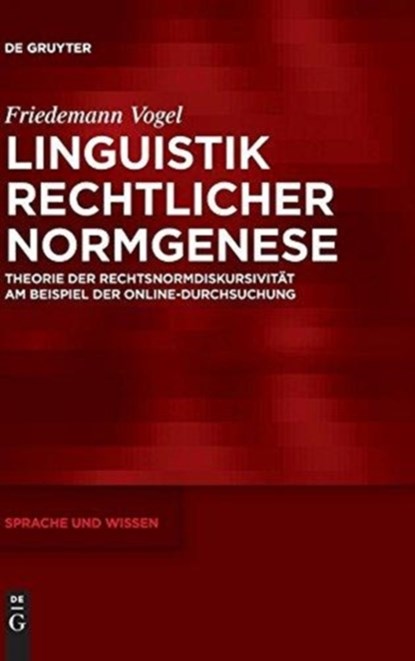 Linguistik rechtlicher Normgenese, Friedemann Vogel - Gebonden - 9783110278309