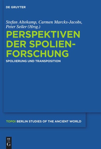 Perspektiven der Spolienforschung 1, Stefan Altekamp ;  Peter Seiler ;  Carmen Marcks-Jacobs - Gebonden - 9783110290905