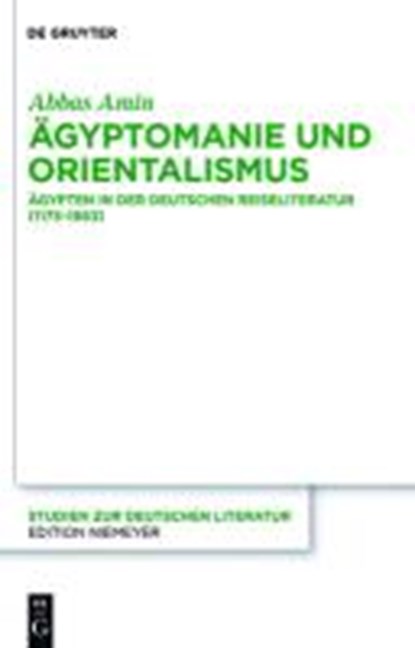AEgyptomanie und Orientalismus, AMIN,  Abbas - Gebonden - 9783110298932