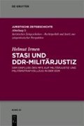 Stasi und DDR-Militarjustiz | Helmut Irmen | 
