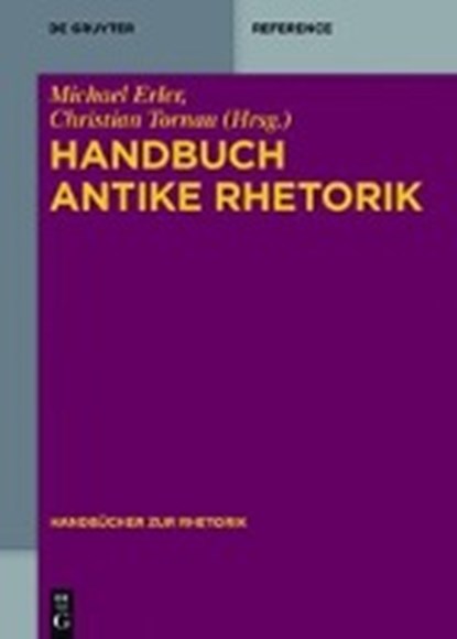 HANDBUCH ANTIKE RHETORIK, ERLER,  MICHAEL - Gebonden - 9783110318111