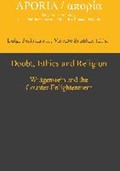 Doubt, Ethics and Religion, PERISSINOTTO,  Luigi ; Sanfelix, Vicente - Gebonden - 9783110321586