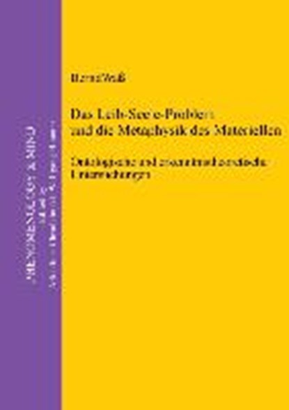 Das Leib-Seele-Problem und die Metaphysik des Materiellen, WASS,  Bernd - Gebonden - 9783110325072