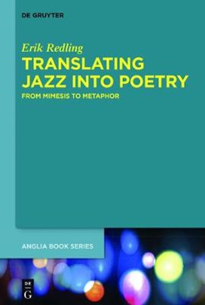 Translating Jazz Into Poetry, REDLING,  Erik - Gebonden - 9783110326543