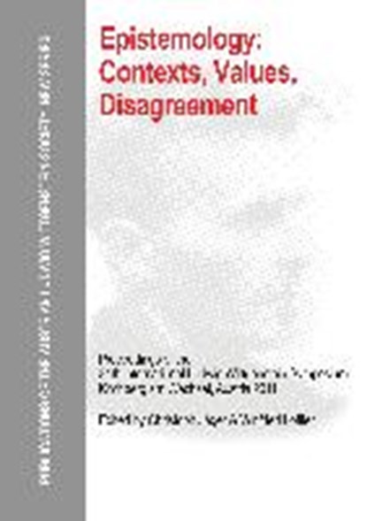 Epistemology: Contexts, Values, Disagreement, JAGER,  Christoph ; Loeffler, Winfried - Gebonden - 9783110328646