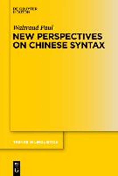 New Perspectives on Chinese Syntax, PAUL,  Waltraud - Gebonden - 9783110338683