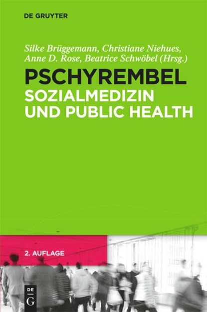 Pschyrembel Sozialmedizin und Public Health, Silke Brüggemann ;  Christiane Niehues ;  Anne D. Rose ;  Beatrice Schwöbel - Gebonden - 9783110339642