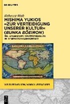 Mishima Yukios "Zur Verteidigung Unserer Kultur" (Bunka Boeiron) | Rebecca Mak | 