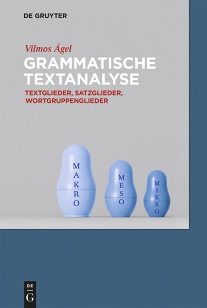 Grammatische Textanalyse, Vilmos Agel - Paperback - 9783110360905