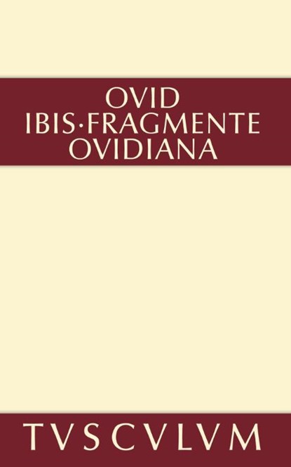 Ibis. Fragmente. Ovidiana, Publius Ovidius Naso - Gebonden - 9783110360943