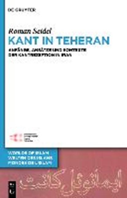 Kant in Teheran, SEIDEL,  Roman - Gebonden - 9783110363753