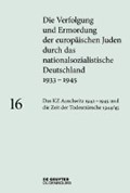 Das KZ Auschwitz 1942-1945 und die Zeit der Todesmärsche 1944/45 | Andrea Rudorff | 
