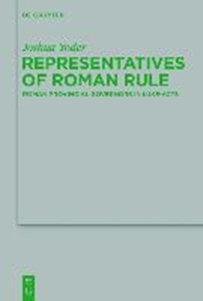 Representatives of Roman Rule, YODER,  Joshua - Gebonden - 9783110367799