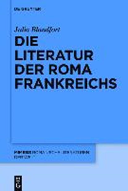 Die Literatur der Roma Frankreichs, BLANDFORT,  Julia - Gebonden - 9783110371765