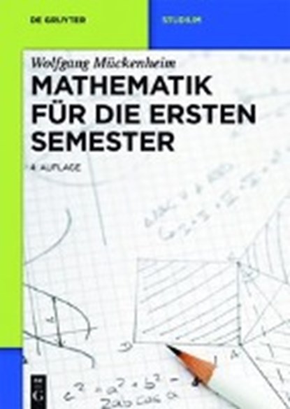 Mückenheim, W: Mathematik für die ersten Semester, MÜCKENHEIM,  Wolfgang - Paperback - 9783110377330