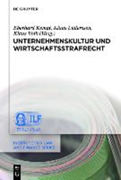 Unternehmenskultur und Wirtschaftsstrafrecht, KEMPF,  Eberhard ; Lüderssen, Klaus ; Volk, Klaus - Gebonden - 9783110378856