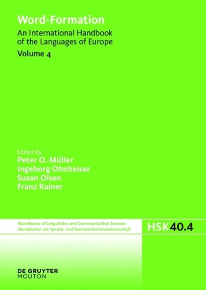 Word-Formation, Volume 4, Word-Formation, Peter O. Müller ; Ingeborg Ohnheiser ; Susan Olsen - Gebonden - 9783110378979