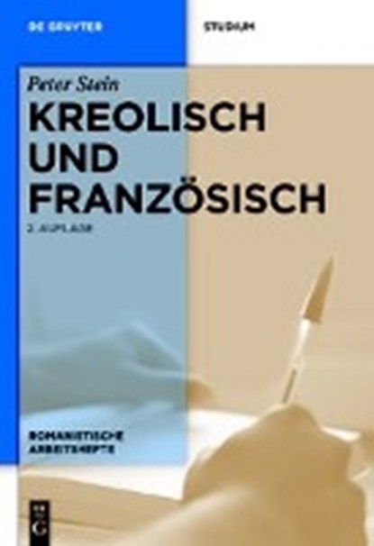 Stein, P: Kreolisch und Französisch, STEIN,  Peter - Paperback - 9783110400885