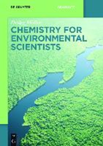 Chemistry for Environmental Scientists, MÖLLER,  Detlev - Paperback - 9783110409994
