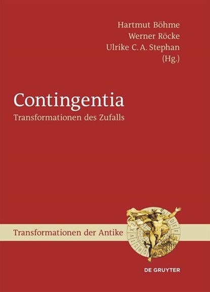 Contingentia, Hartmut Böhme ;  Ulrike C. A. Stephan ;  Werner Röcke - Gebonden - 9783110419719