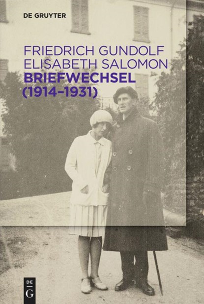 Briefwechsel (1914–1931), Friedrich Gundolf ; Elisabeth Salomon - Paperback - 9783110425857