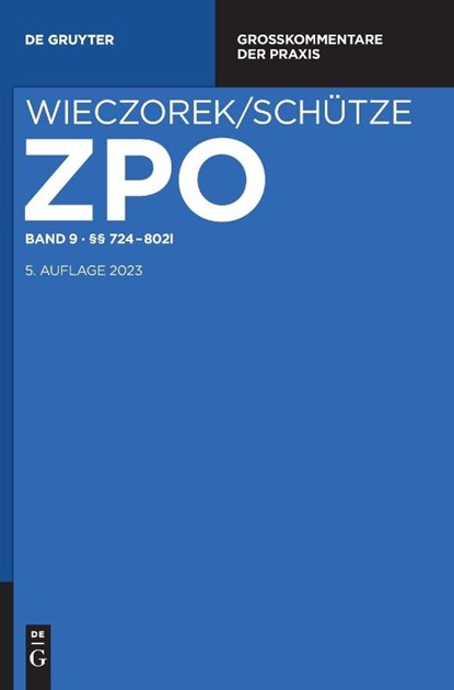 §§ 724-802l, Rolf A. Schütze ; Martin Gebauer - Gebonden - 9783110443073