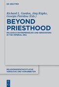 Beyond Priesthood | Petridou, Georgia ; Gordon, Richard L. ; Rüpke, Jörg | 