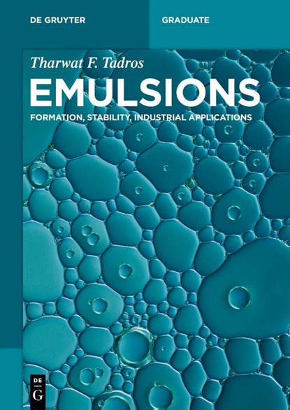Emulsions, Tharwat F. Tadros - Paperback - 9783110452174